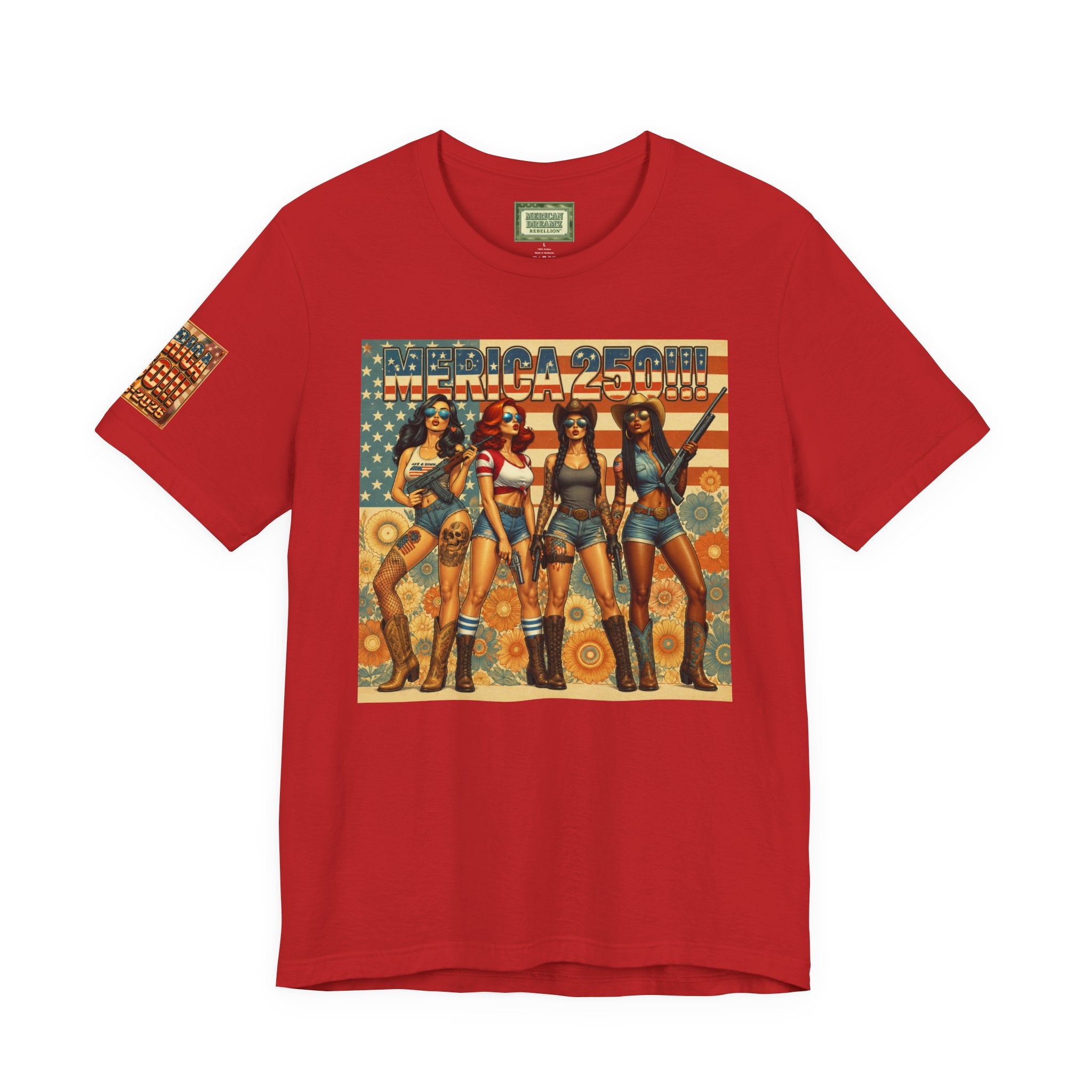 MERICAN DREAMZ REBELLION – MERICA 250!!!  Short Sleeve T‑Shirt – 250 Years of Freedom 1776-2026 Graphic Tee-#2