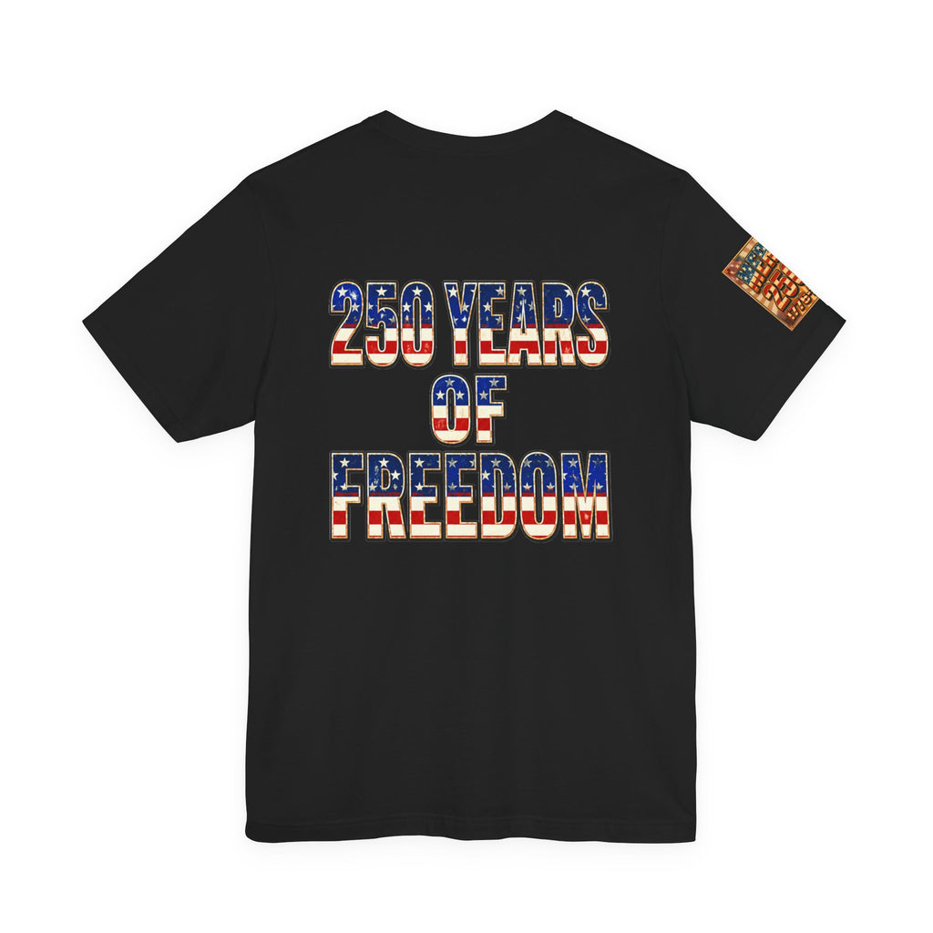 MERICAN DREAMZ REBELLION – MERICA 250!!!  Short Sleeve T‑Shirt – 250 Years of Freedom 1776-2026 Graphic Tee-#2