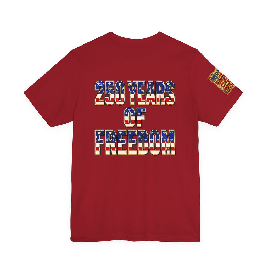 MERICAN DREAMZ REBELLION – MERICA 250!!!  Short Sleeve T‑Shirt – 250 Years of Freedom 1776-2026 Graphic Tee-#2