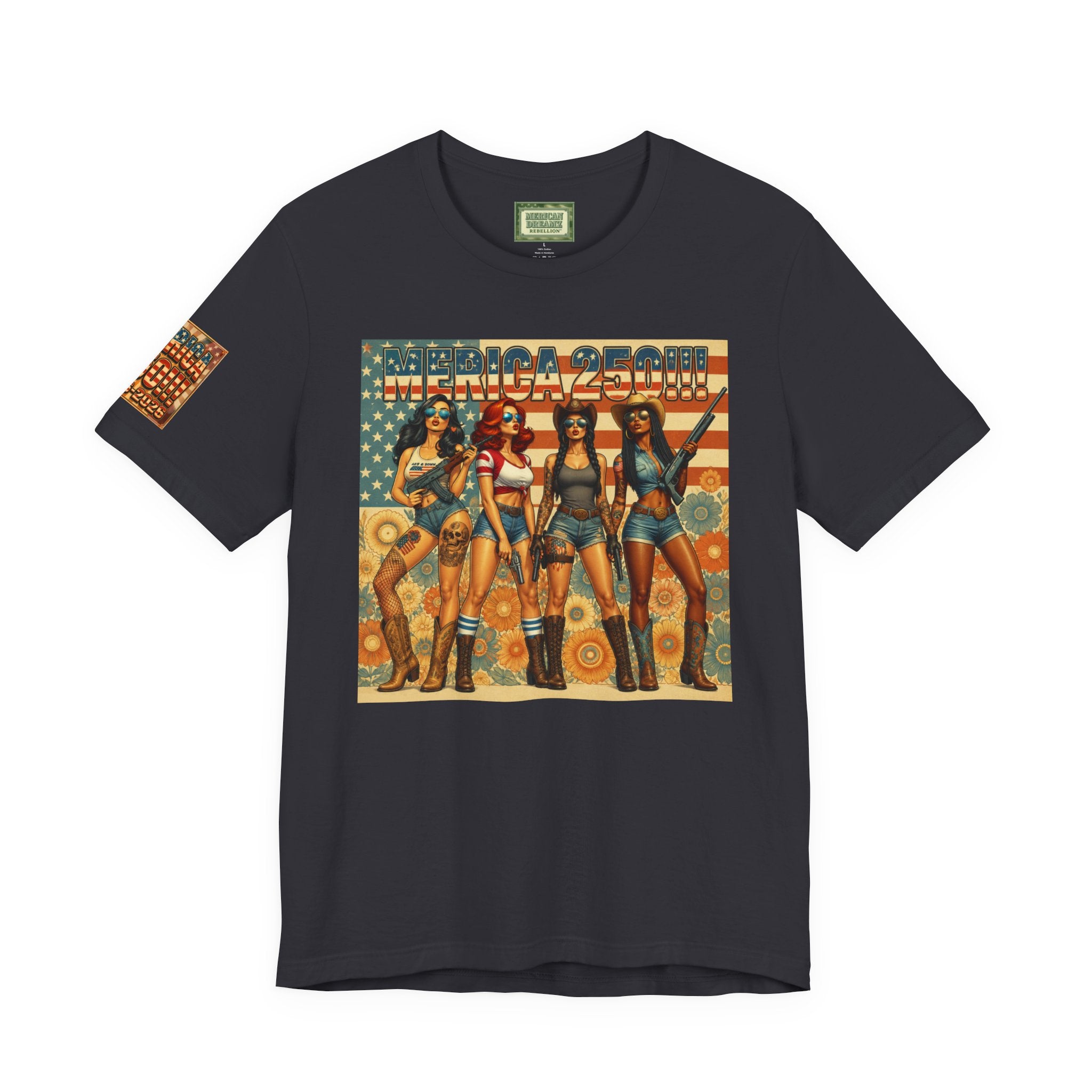 MERICAN DREAMZ REBELLION – MERICA 250!!!  Short Sleeve T‑Shirt – 250 Years of Freedom 1776-2026 Graphic Tee-#2