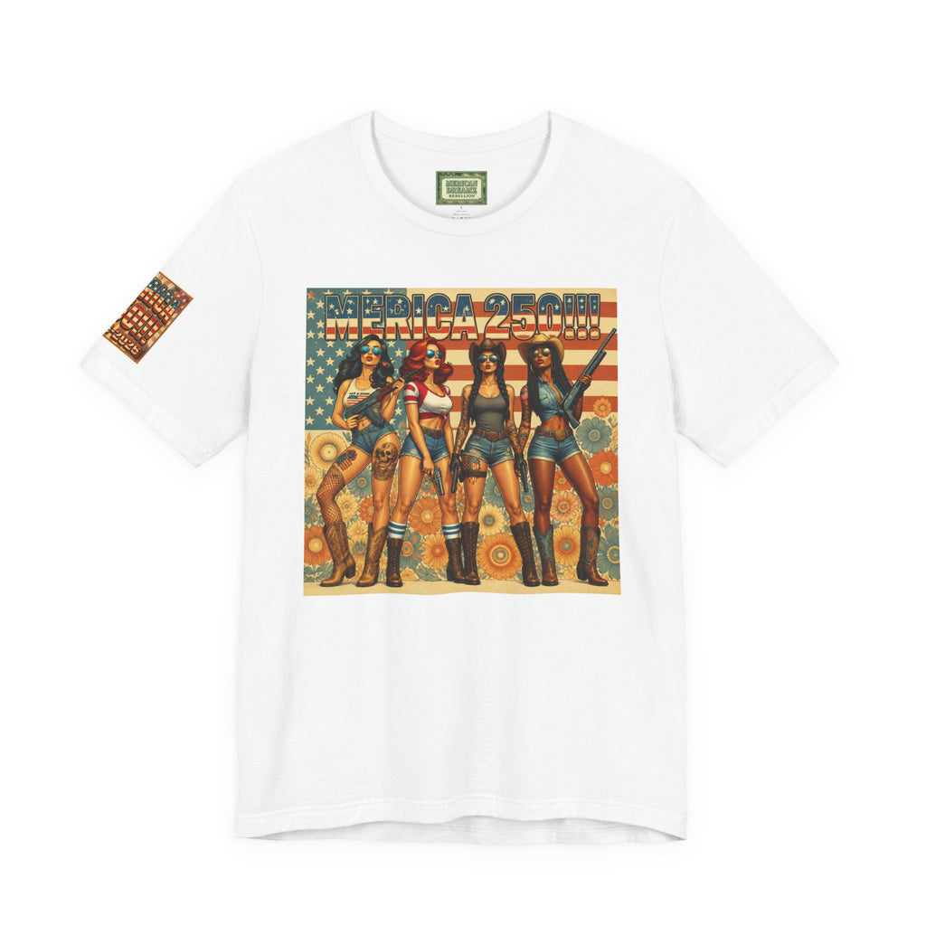 MERICAN DREAMZ REBELLION – MERICA 250!!!  Short Sleeve T‑Shirt – 250 Years of Freedom 1776-2026 Graphic Tee-#2