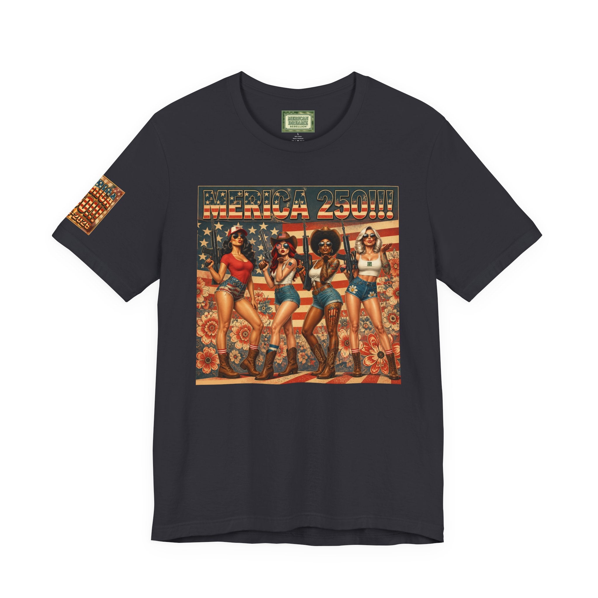 MERICAN DREAMZ REBELLION – MERICA 250!!!  Short Sleeve T‑Shirt – 250 Years of Freedom 1776-2026 Graphic Tee-#1