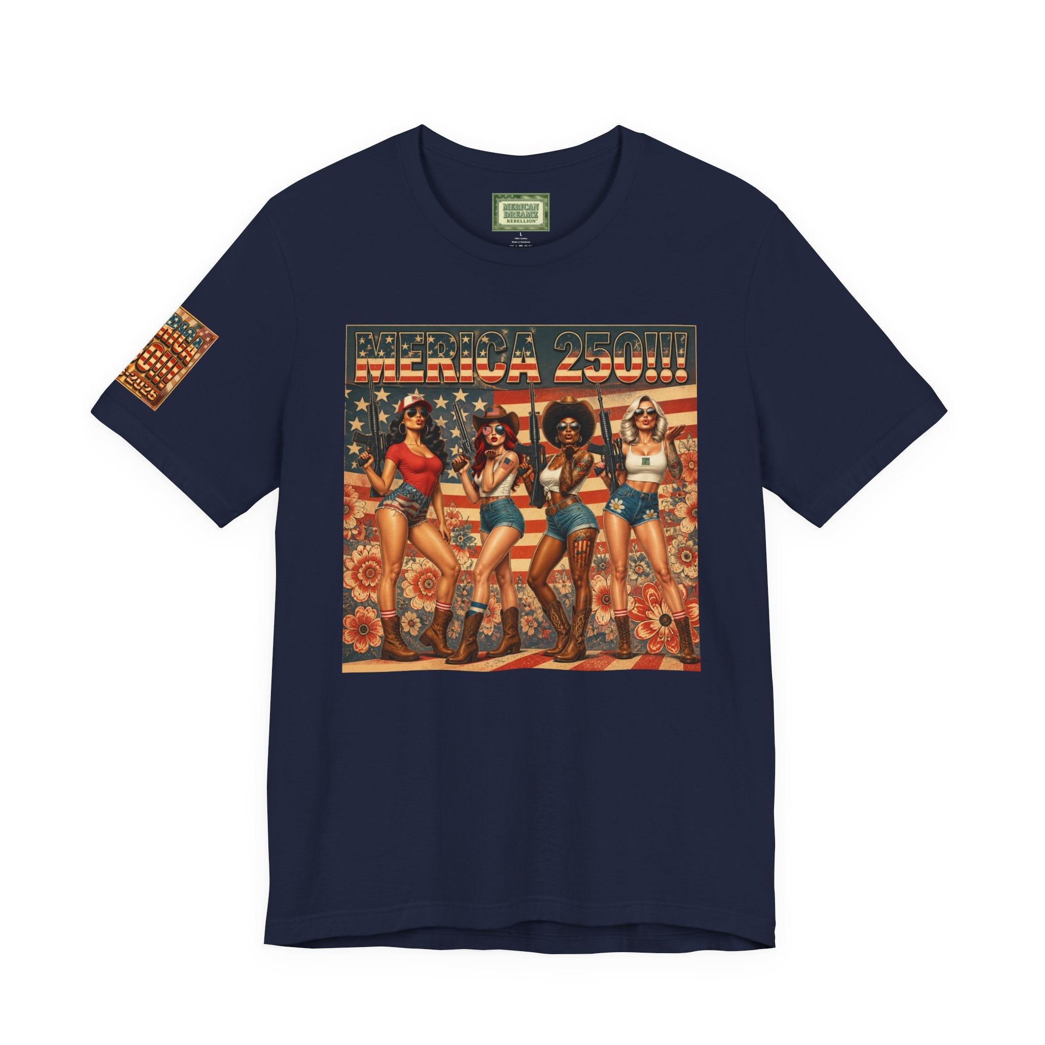 MERICAN DREAMZ REBELLION – MERICA 250!!!  Short Sleeve T‑Shirt – 250 Years of Freedom 1776-2026 Graphic Tee-#1